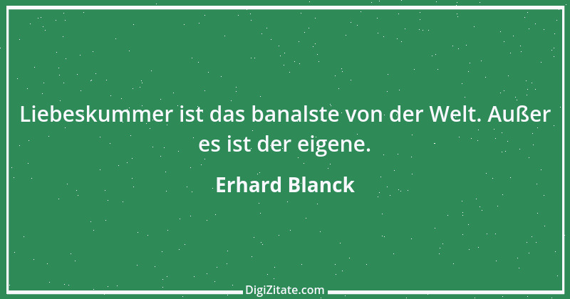 Zitat von Erhard Blanck 1967