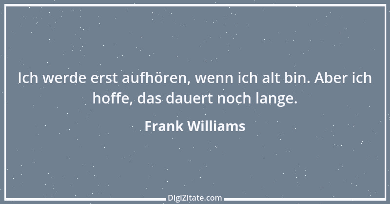 Zitat von Frank Williams 9