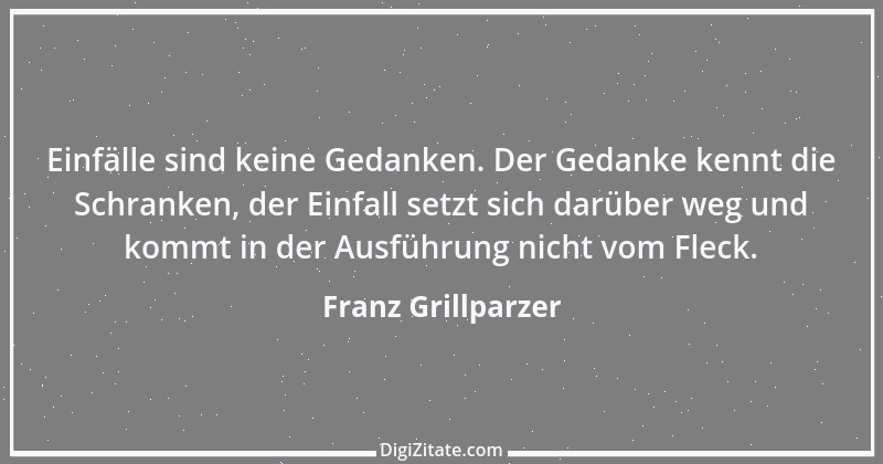 Zitat von Franz Grillparzer 258