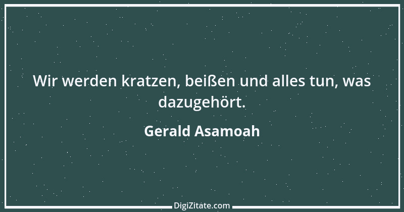 Zitat von Gerald Asamoah 4