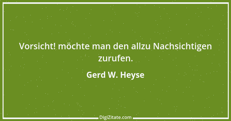 Zitat von Gerd W. Heyse 520