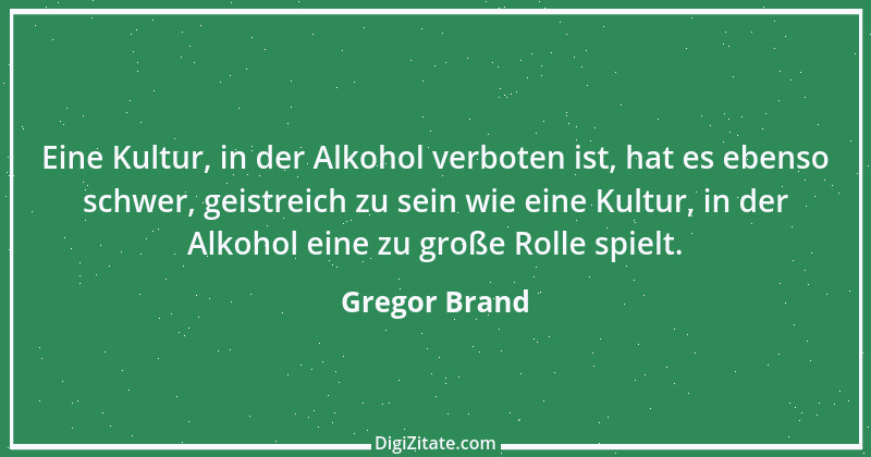 Zitat von Gregor Brand 302