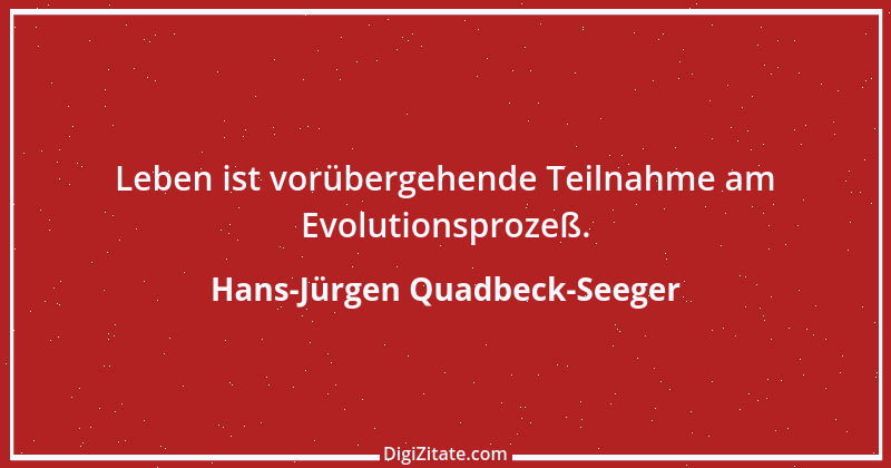 Zitat von Hans-Jürgen Quadbeck-Seeger 40