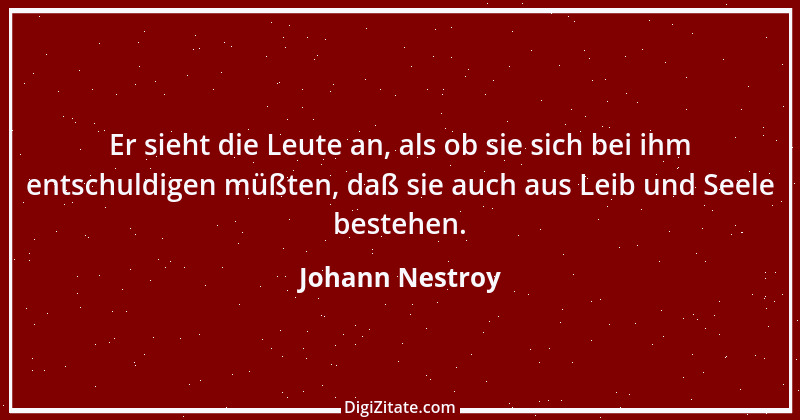 Zitat von Johann Nestroy 60