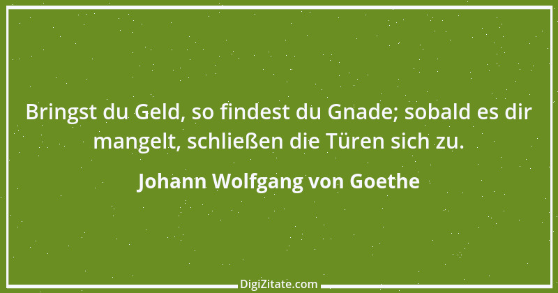 Zitat von Johann Wolfgang von Goethe 412