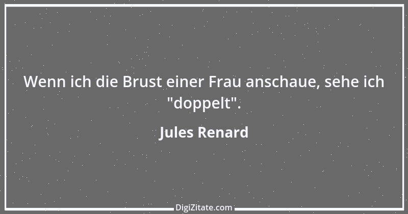 Zitat von Jules Renard 92