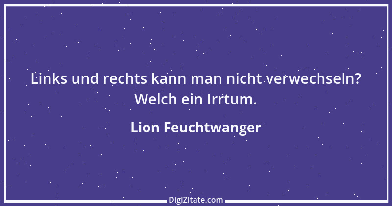 Zitat von Lion Feuchtwanger 5