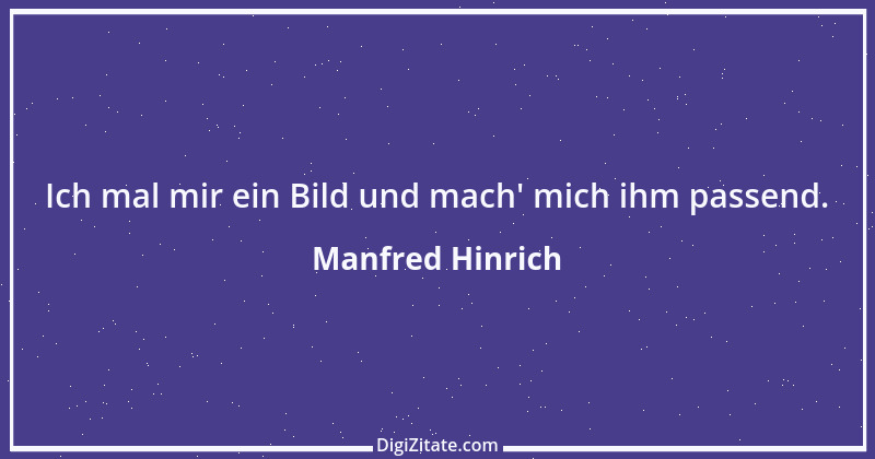 Zitat von Manfred Hinrich 2586