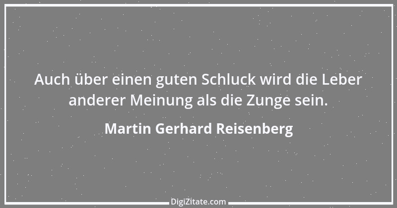 Zitat von Martin Gerhard Reisenberg 727