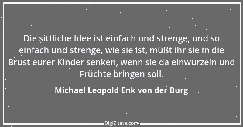 Zitat von Michael Leopold Enk von der Burg 3