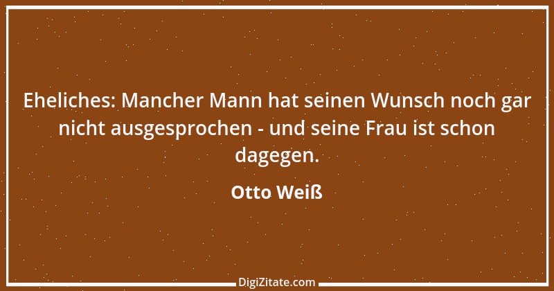 Zitat von Otto Weiß 281