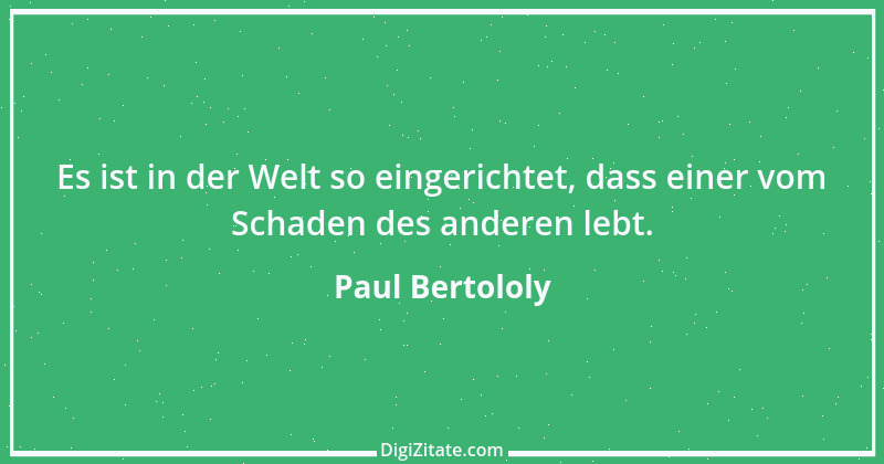 Zitat von Paul Bertololy 6