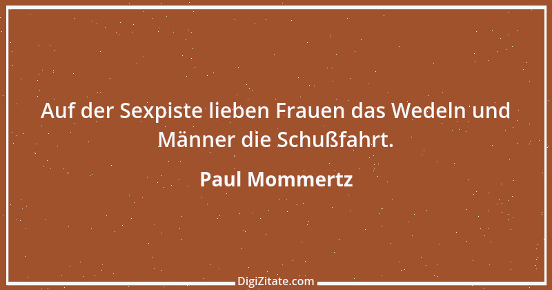 Zitat von Paul Mommertz 134