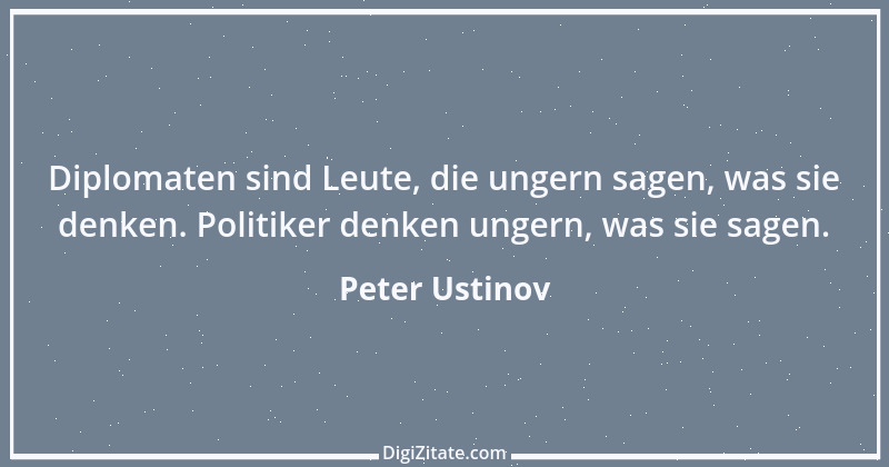 Zitat von Peter Ustinov 99