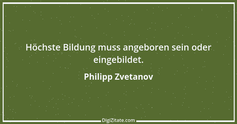 Zitat von Philipp Zvetanov 48