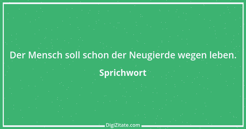 Zitat von Sprichwort 6404