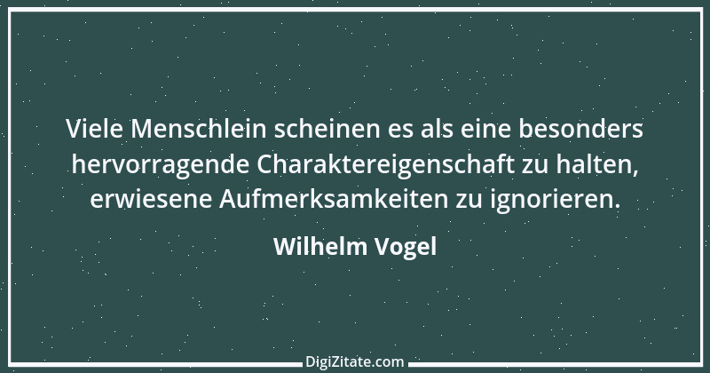 Zitat von Wilhelm Vogel 242