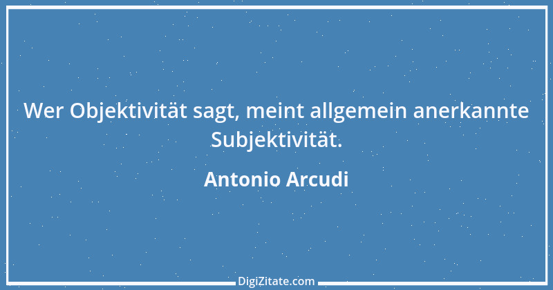 Zitat von Antonio Arcudi 3