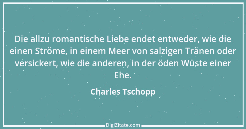 Zitat von Charles Tschopp 33