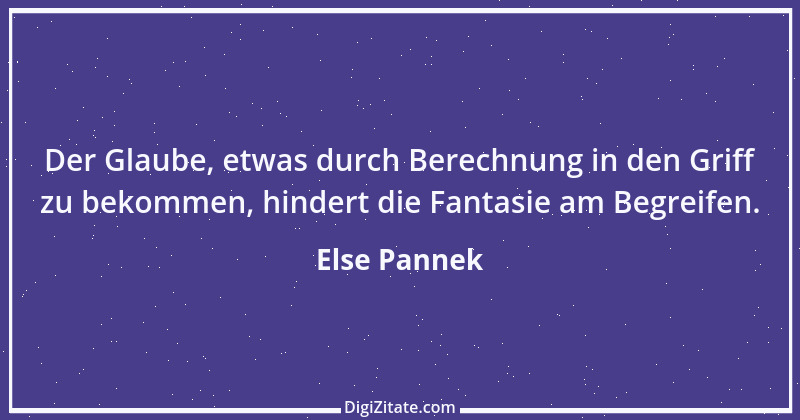 Zitat von Else Pannek 166