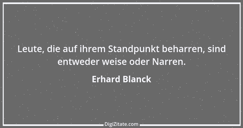 Zitat von Erhard Blanck 968