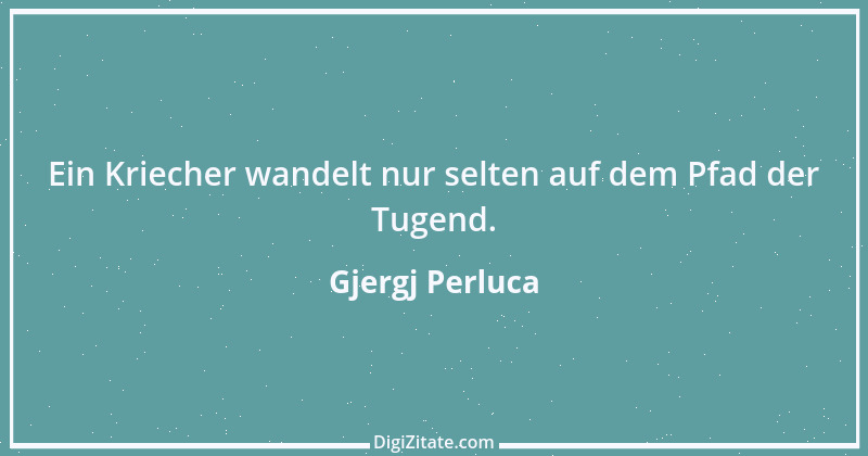 Zitat von Gjergj Perluca 118