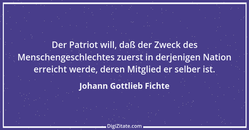 Zitat von Johann Gottlieb Fichte 107