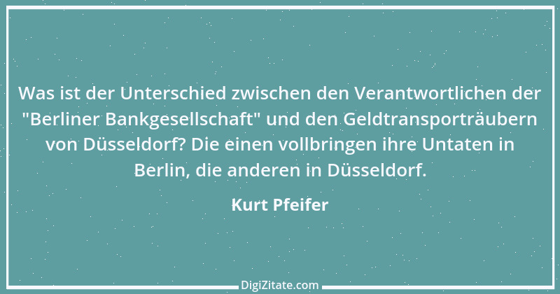 Zitat von Kurt Pfeifer 27