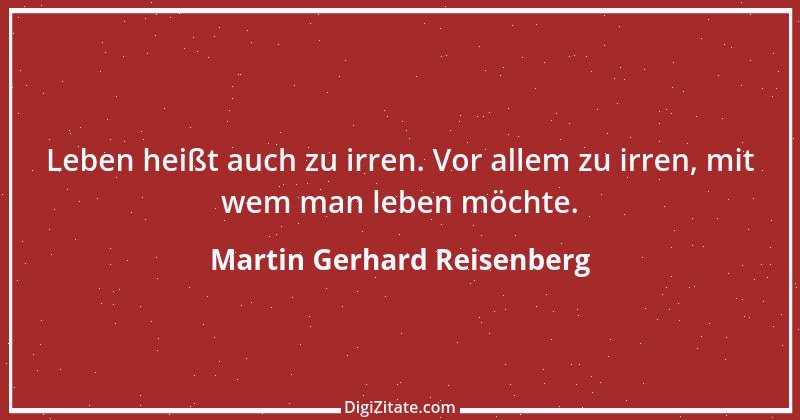 Zitat von Martin Gerhard Reisenberg 728