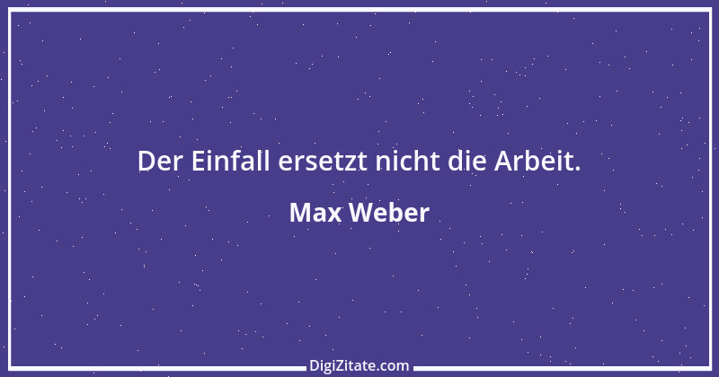 Zitat von Max Weber 58