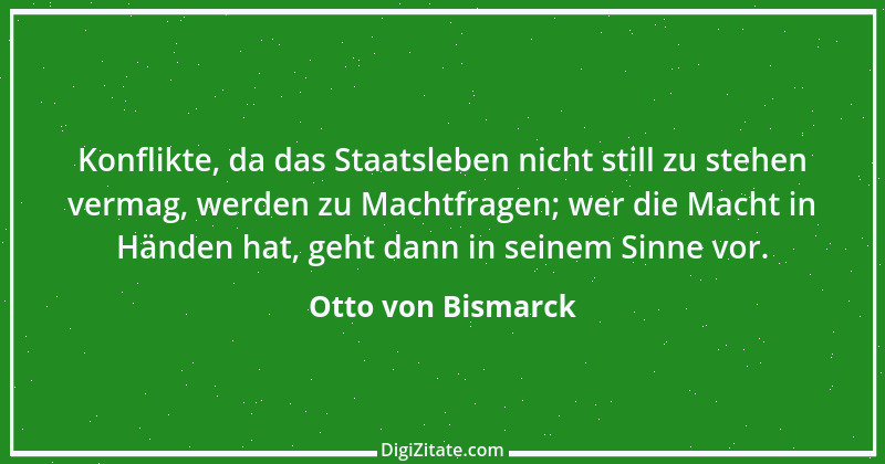 Zitat von Otto von Bismarck 111