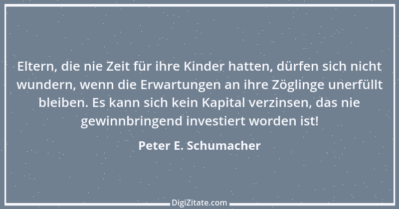 Zitat von Peter E. Schumacher 218