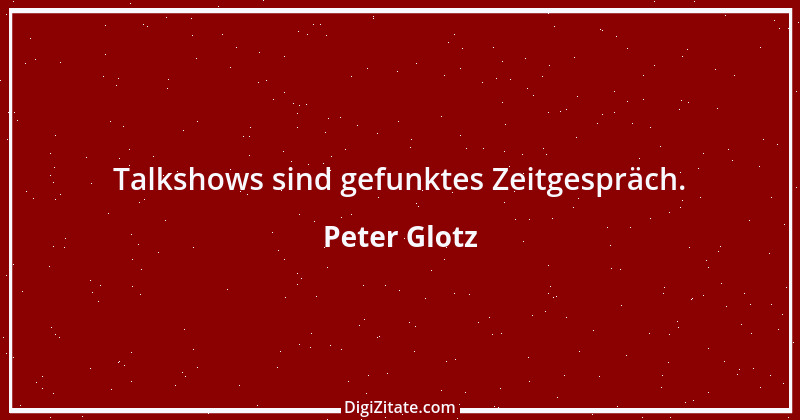 Zitat von Peter Glotz 33