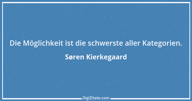 Zitat von Søren Kierkegaard 156