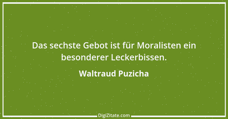 Zitat von Waltraud Puzicha 63