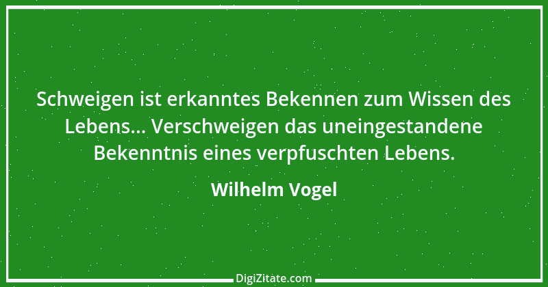 Zitat von Wilhelm Vogel 243