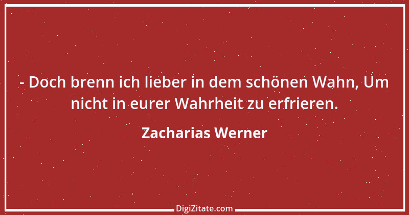 Zitat von Zacharias Werner 7