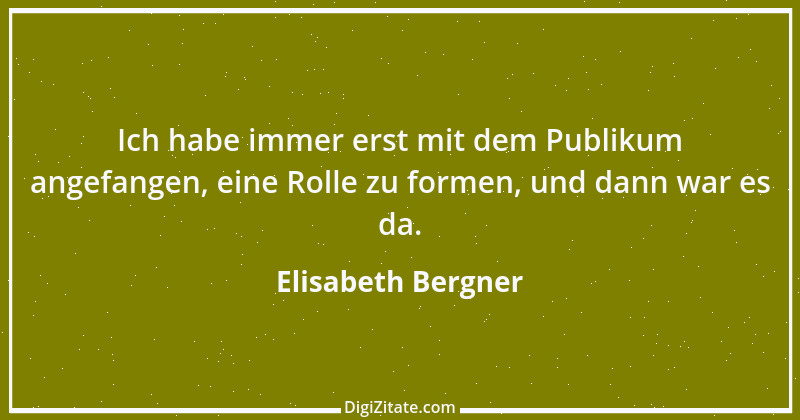 Zitat von Elisabeth Bergner 1