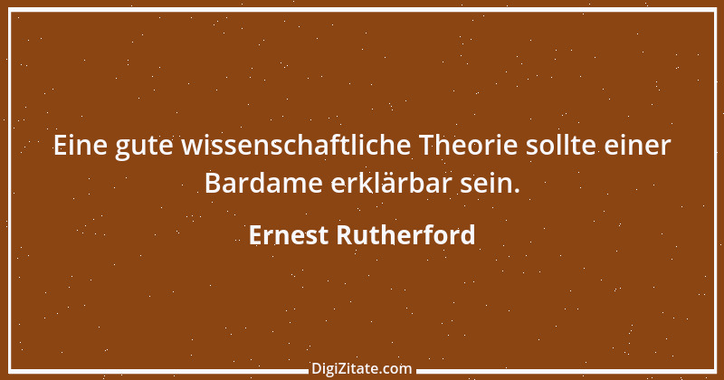 Zitat von Ernest Rutherford 1