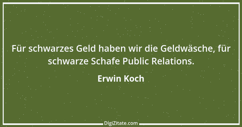 Zitat von Erwin Koch 545