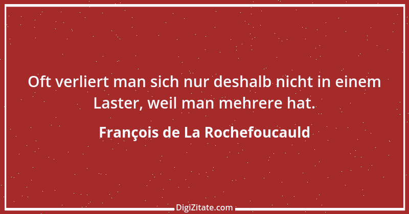 Zitat von François de La Rochefoucauld 327