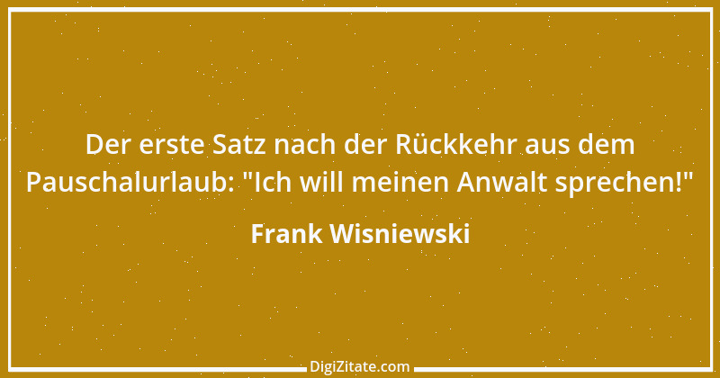 Zitat von Frank Wisniewski 1