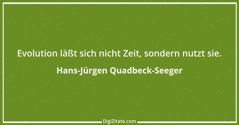 Zitat von Hans-Jürgen Quadbeck-Seeger 42