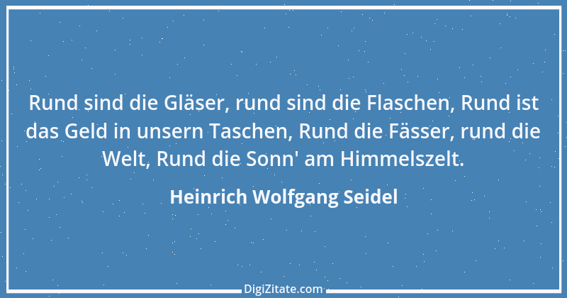 Zitat von Heinrich Wolfgang Seidel 8