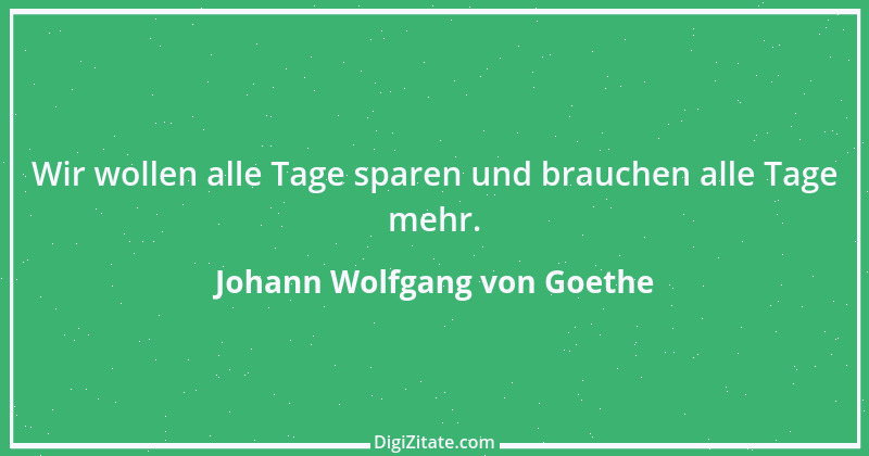 Zitat von Johann Wolfgang von Goethe 2414