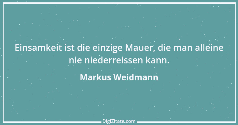 Zitat von Markus Weidmann 34