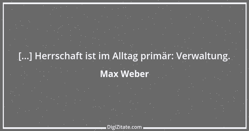 Zitat von Max Weber 59