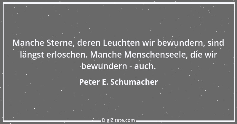 Zitat von Peter E. Schumacher 219