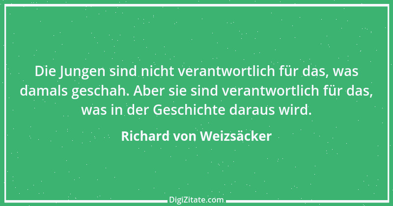 Zitat von Richard von Weizsäcker 104