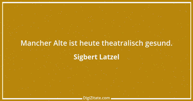 Zitat von Sigbert Latzel 323